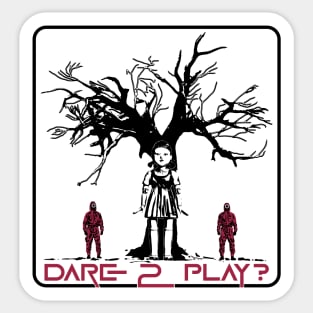 SQUID GAME - DARE TO PLAY ? black Sticker